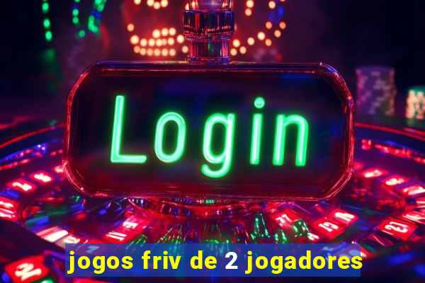 jogos friv de 2 jogadores